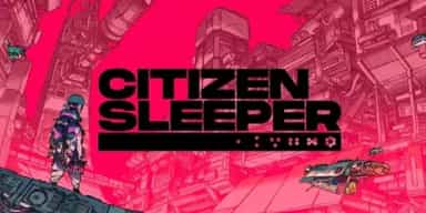 Citizen Sleeper (PC)